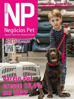 Revista Negócios Pet - Edição 220 - Abril de 2023
